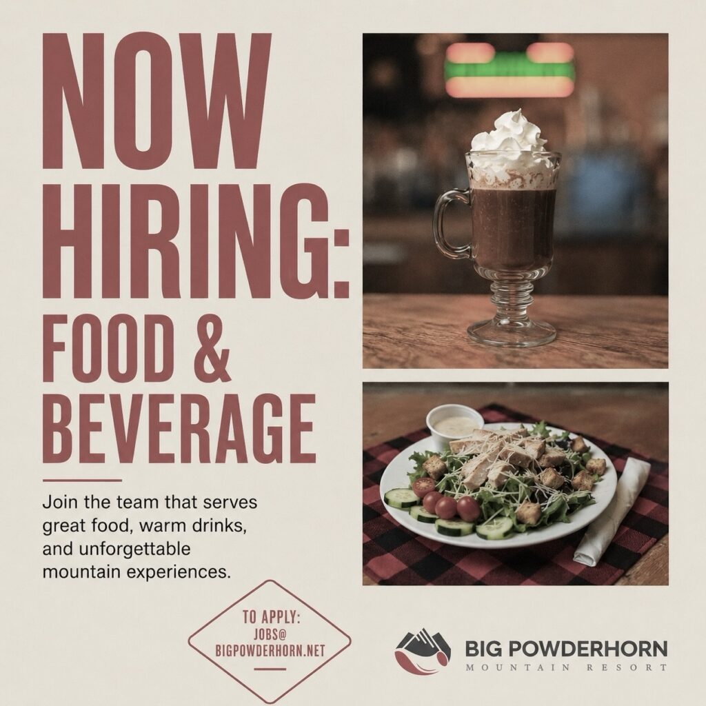 Now Hiring, Food & Beverage Employees at Big Powderhorn Mountain Resort